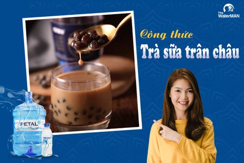 Công thức làm trà sữa trân châu thơm ngon tại nhà