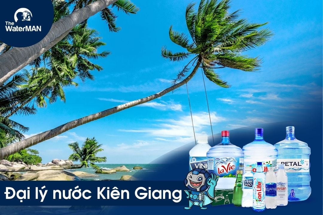 Top 10 đại lý nước uống tại Kiên Giang