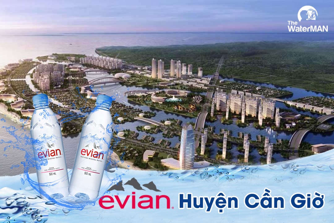 Đại lý nước khoáng Evian Huyện Cần Giờ