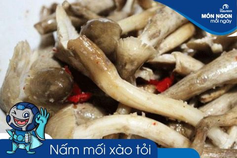 Mách bạn cách làm món nấm mối xào tỏi hấp dẫn tại nhà
