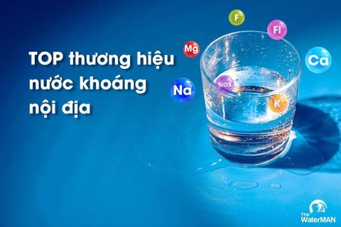 TOP thương hiệu nước khoáng chất lượng nhất Việt Nam