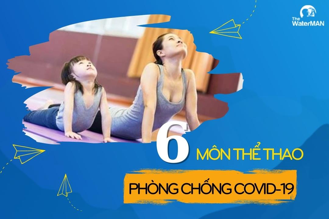 Tổng hợp 6 môn thể thao có thể tập ngay tại nhà trong mùa dịch