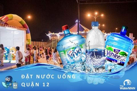 Đại lý giao nước tinh khiết chính hãng Quận 12