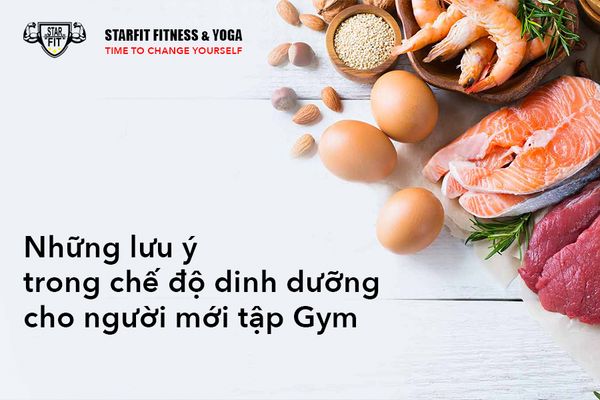 Những lưu ý trong chế độ dinh dưỡng cho người mới tập Gym