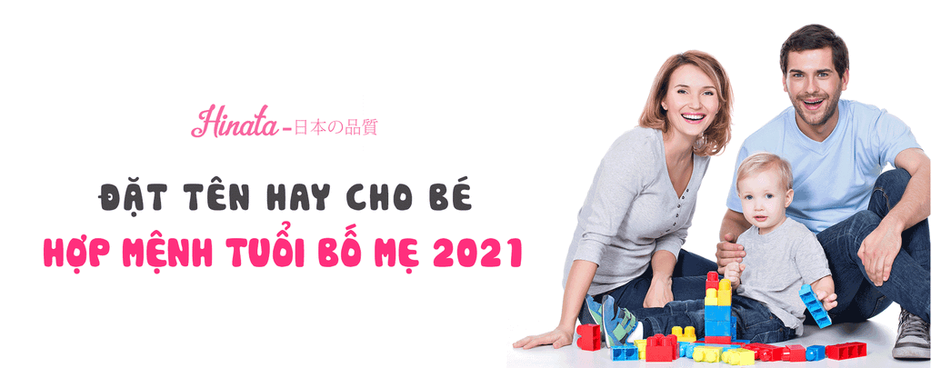 Đặt Tên Hay Cho Bé Hợp Mệnh Tuổi Bố Mẹ Năm 2021