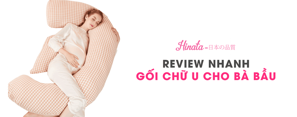 Review Nhanh Gối Chữ U Cho Bà Bầu Khi Ngủ Tốt Nhất