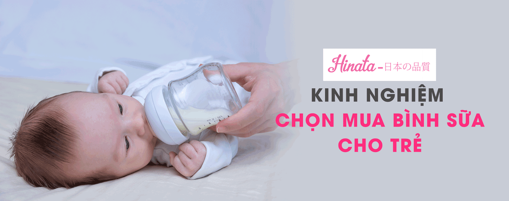 Mách Mẹ Kinh Nghiệm Chọn Mua Bình Sữa Cho Trẻ Sơ Sinh Tốt Nhất