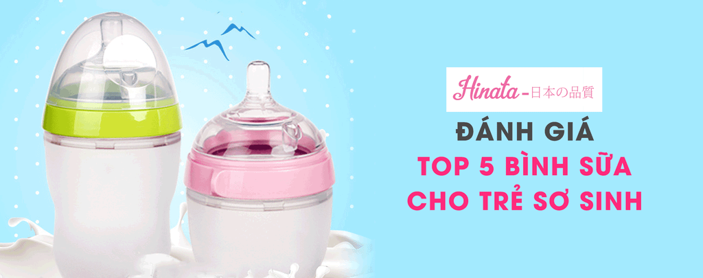 Đánh Giá Top 5 Bình Sữa Cho Trẻ Sơ Sinh Và Trẻ Nhỏ