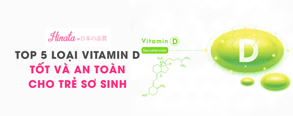 Review Nhanh - Top 5 Loại Vitamin D Tốt Và An Toàn Cho Trẻ Sơ Sinh