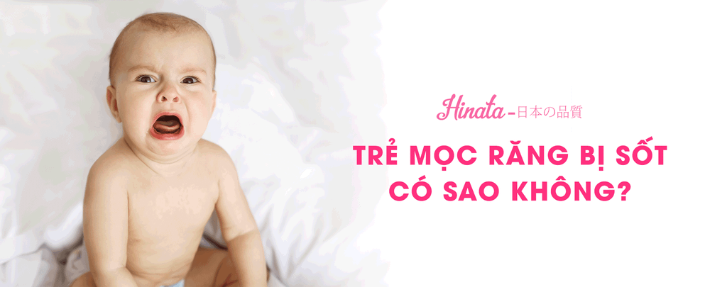 Trẻ Mọc Răng Bị Sốt Có Sao Không - Những Điều Cần Lưu Ý