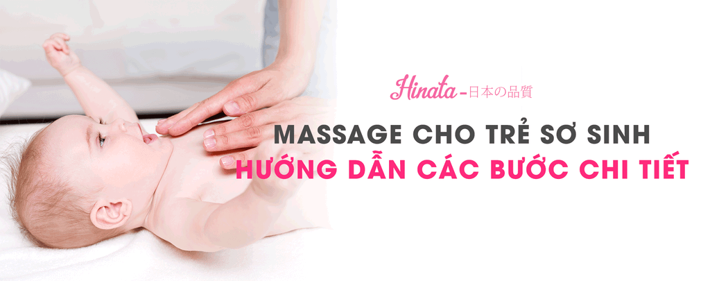 Massage Cho Trẻ Sơ Sinh - Hướng Dẫn Các Bước Chi Tiết Cho Mẹ