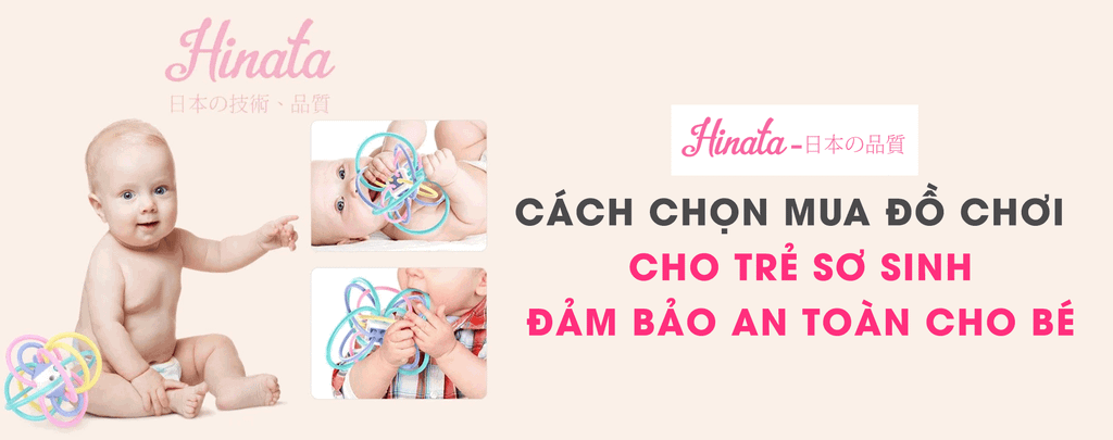 Cách Chọn Mua Đồ Chơi Cho Trẻ Sơ Sinh Đảm Bảo An Toàn Cho Bé