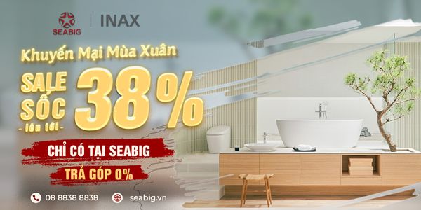 Ưu đãi mùa xuân đồ vật vệ sinh Inax giảm đến 38%