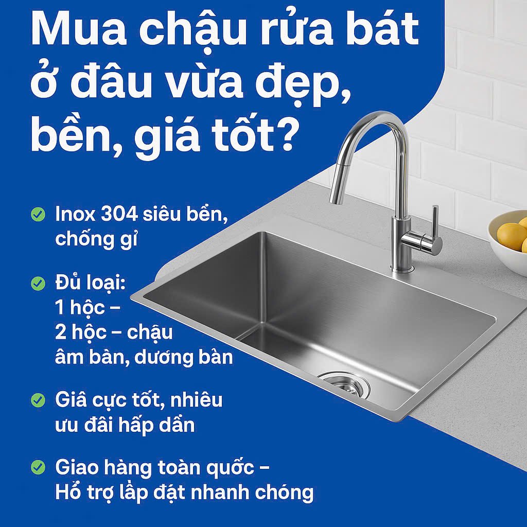 Mua chậu rửa bát ở đâu để đảm bảo chất lượng và giá tốt?