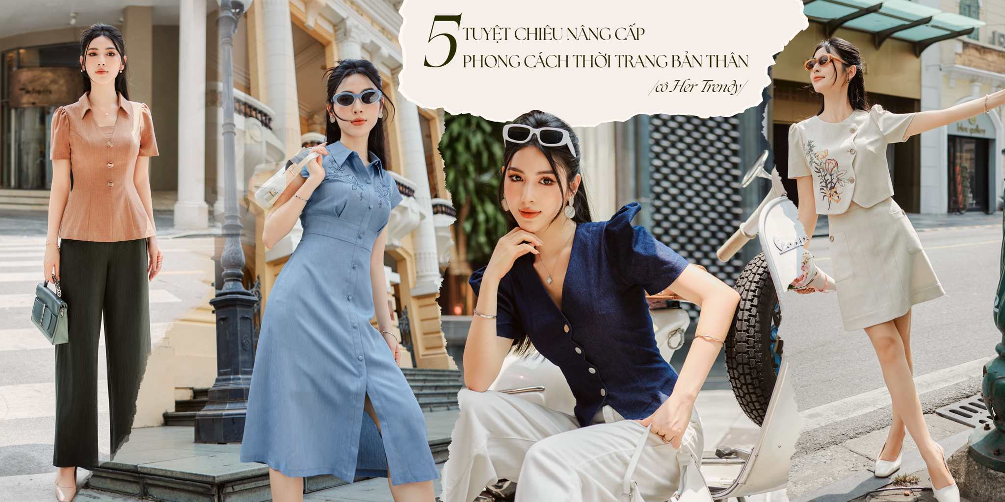 [CÔ HER TRENDY] 5 tuyệt chiêu nâng cấp phong cách thời trang bản thân