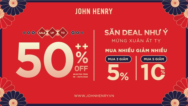 SĂN DEAL NHƯ Ý, MỪNG XUÂN ẤT TỴ CÙNG JOHN HENRY – ƯU ĐÃI SIÊU HẤP DẪN ĐÓN TẾT 2025​