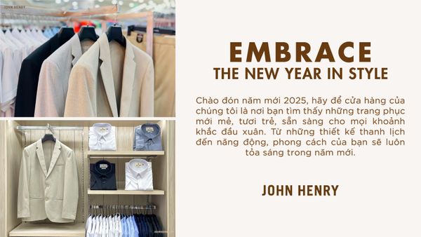SẮM TẾT PHONG CÁCH CÙNG JOHN HENRY​