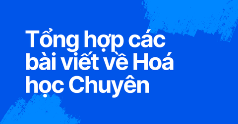 CÁC TÀI LIỆU CHUYÊN HOÁ