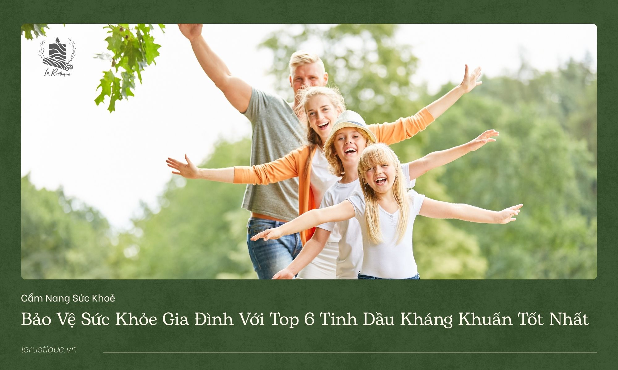 Bảo vệ sức khỏe gia đình với top 6 tinh dầu kháng khuẩn tốt nhất