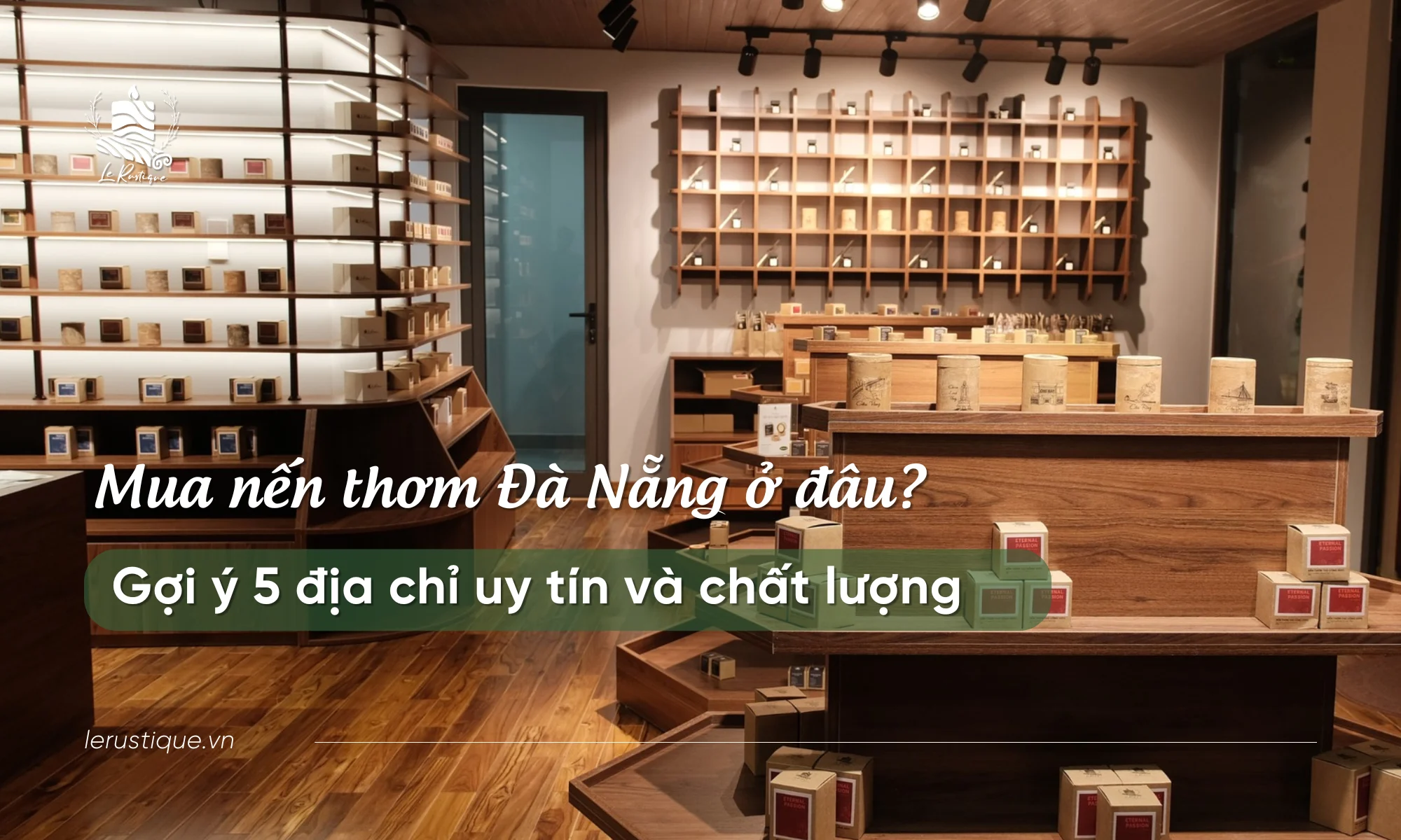 Mua nến thơm Đà Nẵng ở đâu? Gợi ý 5 địa chỉ uy tín và chất lượng