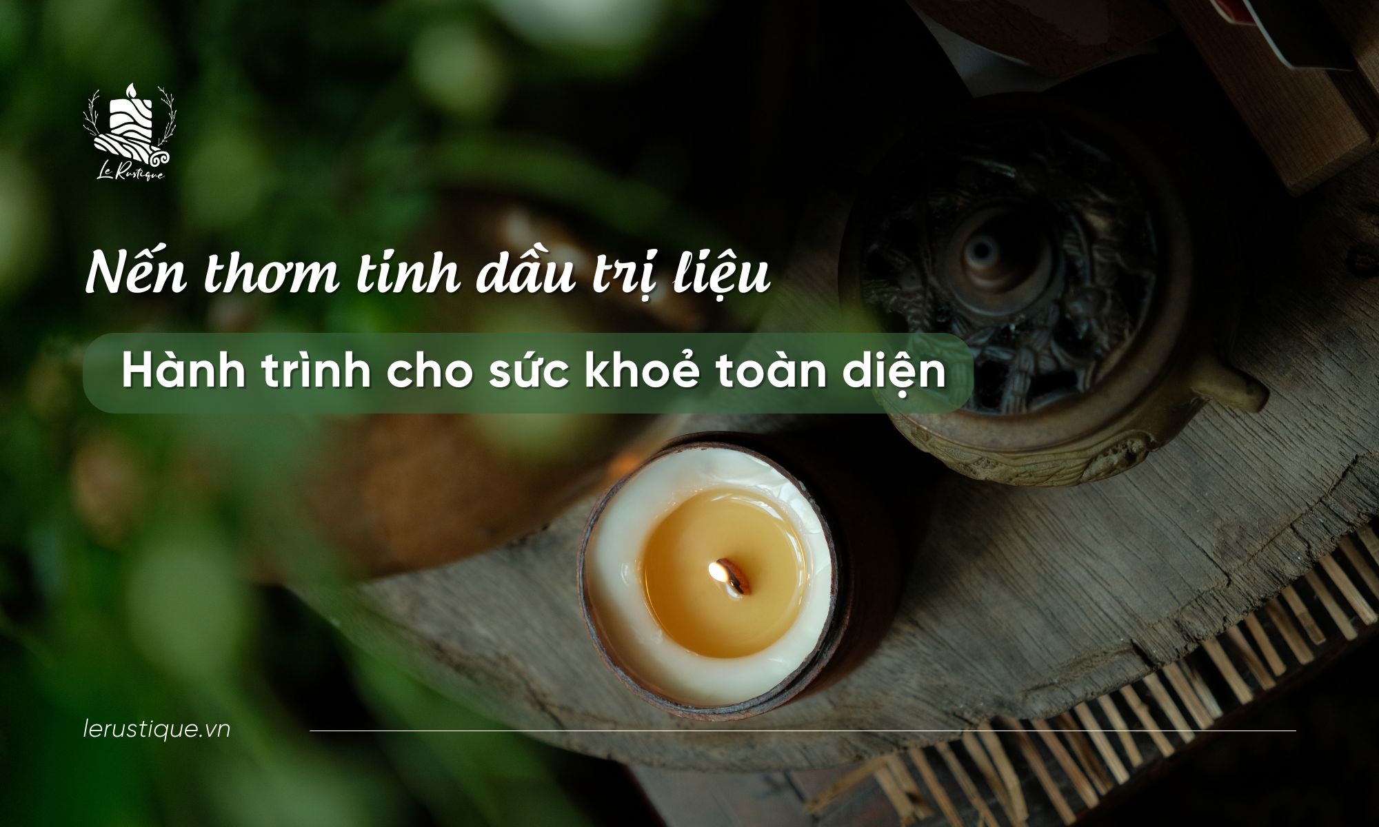 Nến Thơm Tinh Dầu Trị Liệu: Hành Trình Thư Giãn Cho Sức Khỏe Toàn Diện