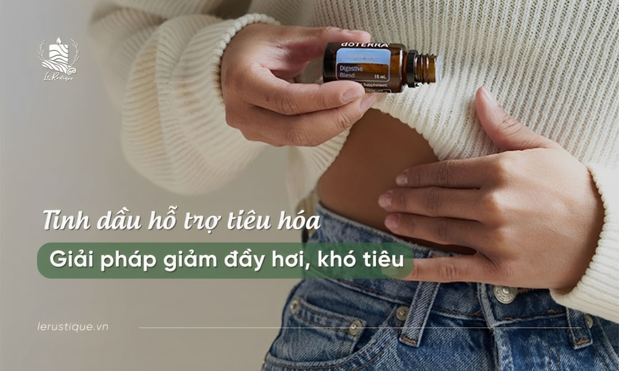 Tinh dầu hỗ trợ tiêu hóa: Giải pháp giảm đầy hơi, khó tiêu