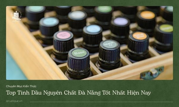 Top tinh dầu nguyên chất Đà Nẵng tốt nhất hiện nay