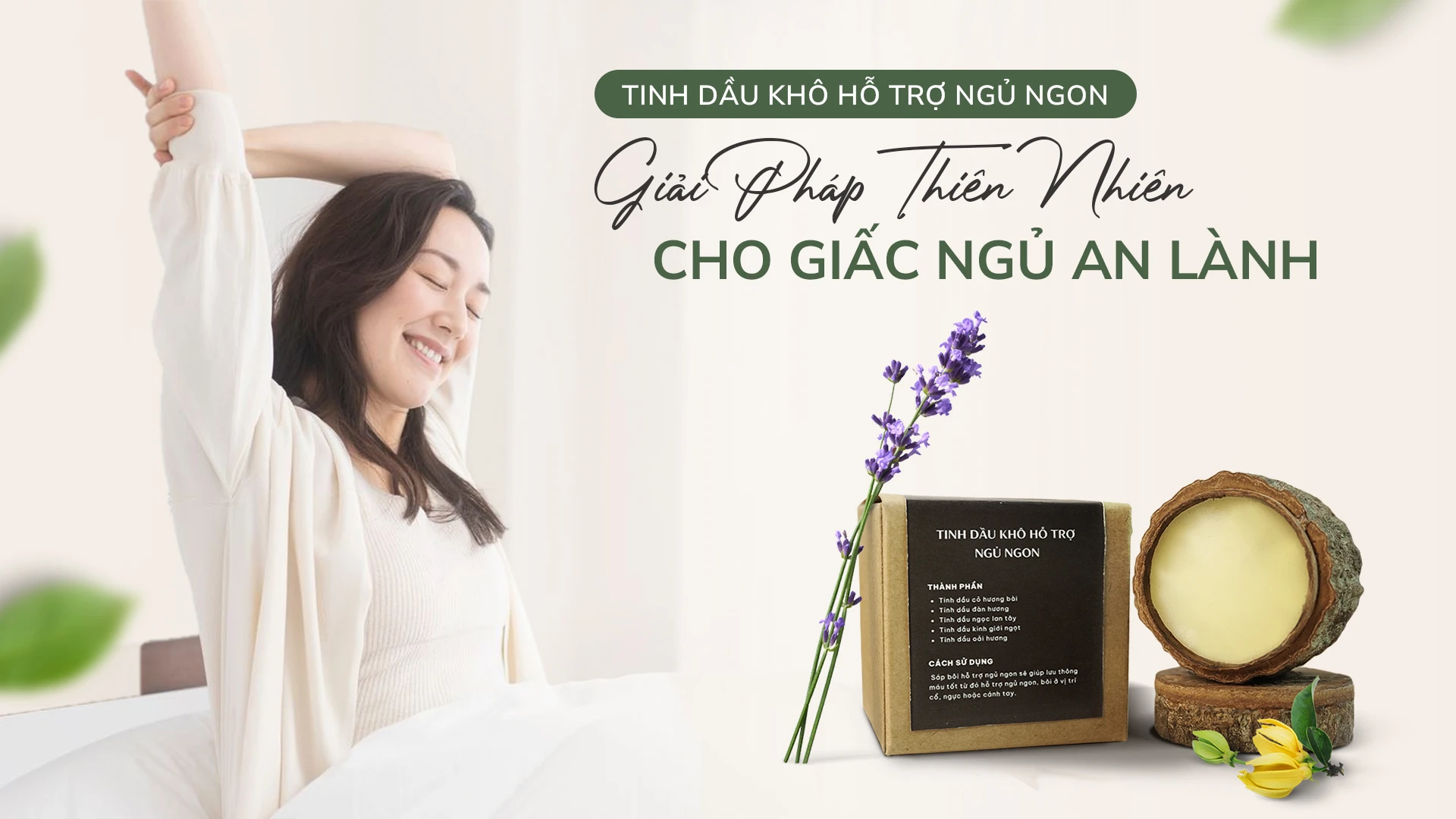 Tinh dầu khô hỗ trợ ngủ ngon - Giải pháp cho giấc ngủ an lành