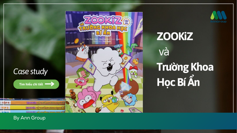 "ZOOKIZ VÀ TRƯỜNG KHOA HỌC BÍ ẨN" - KHI KHOA HỌC TRỞ THÀNH MỘT CUỘC PHIÊU LƯU
