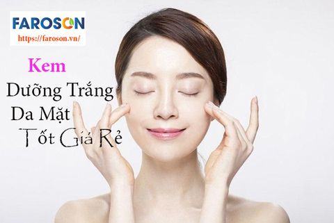 Kem Dưỡng Sáng Da Mặt Tốt Giá Rẻ Liệu Có Tin Tưởng?