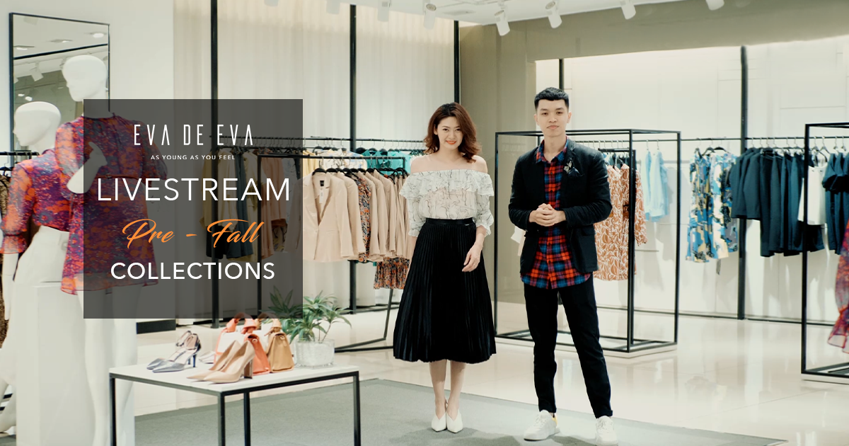 LIVESTREAM 𝐏𝐑𝐄-𝐅𝐀𝐋𝐋 𝐂𝐎𝐋𝐋𝐄𝐂𝐓𝐈𝐎𝐍𝐒 | ĐÓN THU CÙNG NHỮNG BST MỚI NHẤT ĐẾN TỪ EVA DE EVA!