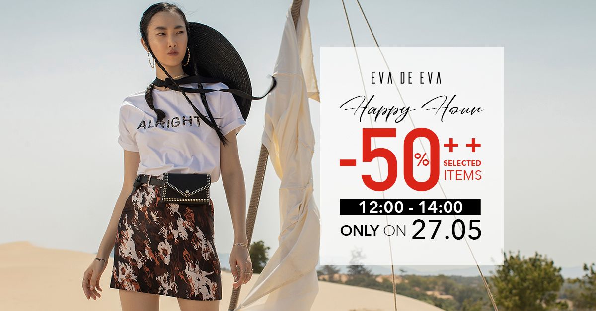 HAPPY HOUR | -50%++ Những sản phẩm HOT NHẤT tại Website EVA