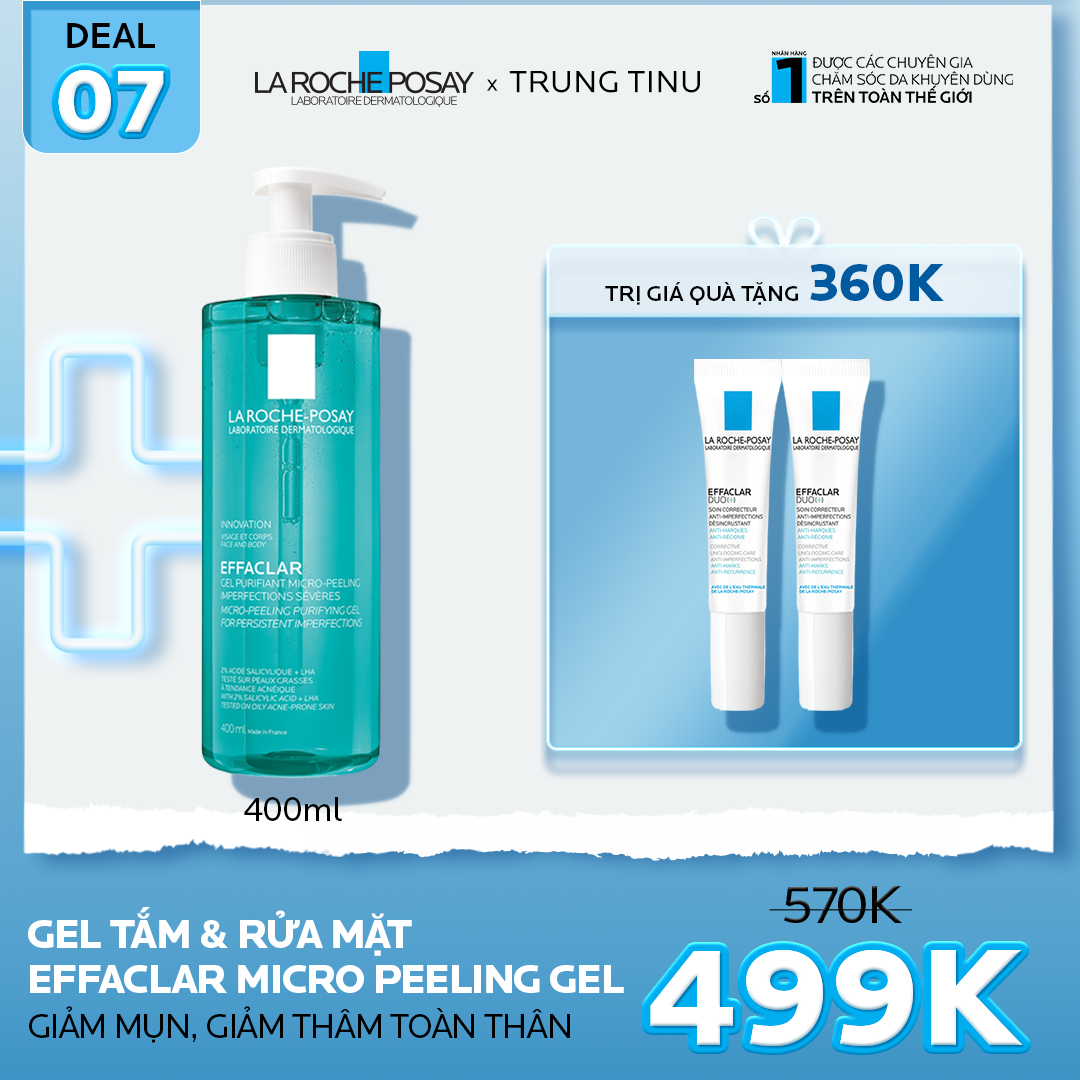 DEAL 7_EFFACLAR MICRO PEELING GEL GEL TẮM VÀ RỬA MẶT GIÚP GIẢM MỤN, GIẢM THÂM