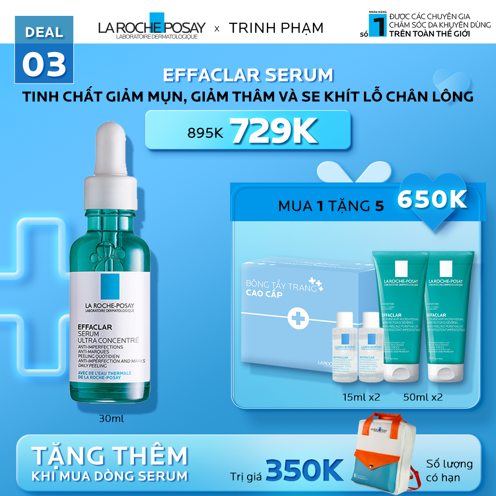 TRINH PHAM_DEAL 3_EFFACLAR SERUM TINH CHẤT GIẢM MỤN, GIẢM THÂM VÀ SE KHÍT LỖ CHÂN LÔNG