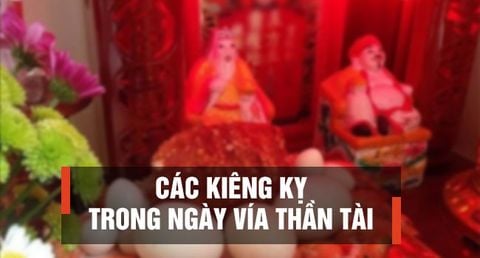 Những điều kiêng kỵ trong ngày vía Thần Tài nên tránh