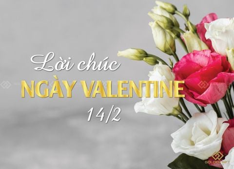 Những lời chúc ngày Valentine ngọt ngào và ý nghĩa