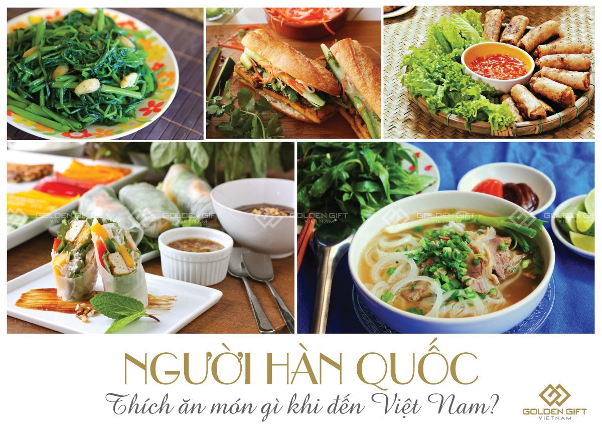 Người Hàn Quốc thích ăn món gì khi đến Việt Nam?