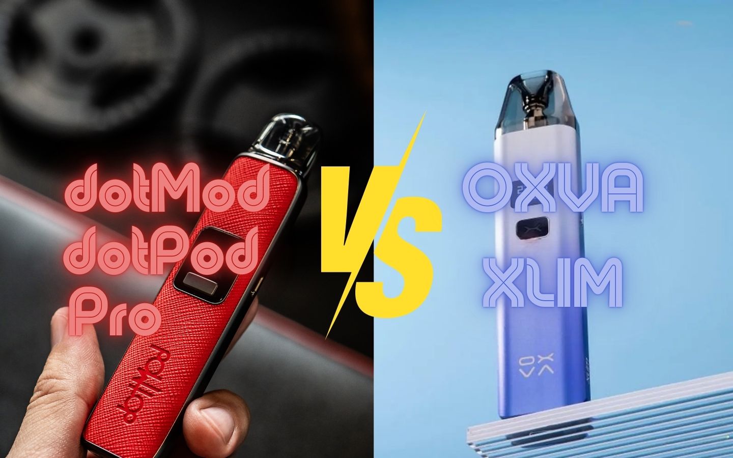 dotMod dotPod Pro vs OXVA Xlim