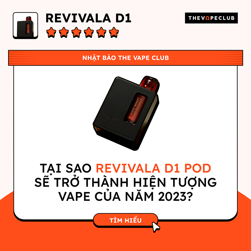 Tại sao Revivala D1 sẽ trở thành hiện tượng vape của năm 2023