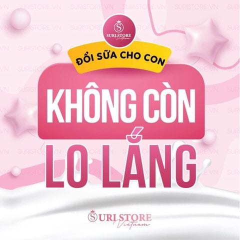 ĐỔI SỮA CHO CON MẸ NÊN ĐỌC BÀI NÀY