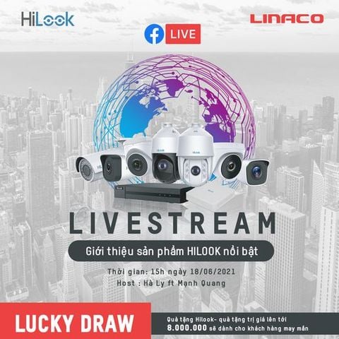 [ Hilook | Linaco ] [LIVESTREAM+MINIGAME] Giới thiệu bộ kit POE và camera Wifi Hilook
