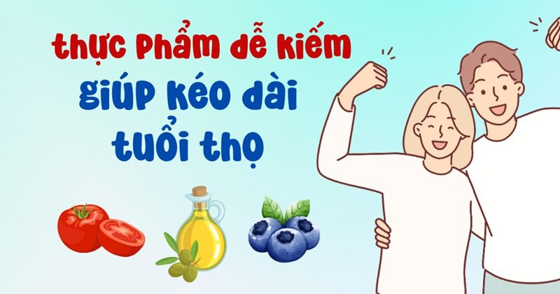 Những chất dinh dưỡng nên bổ sung ở tuổi 40 giúp kéo dài tuổi thọ