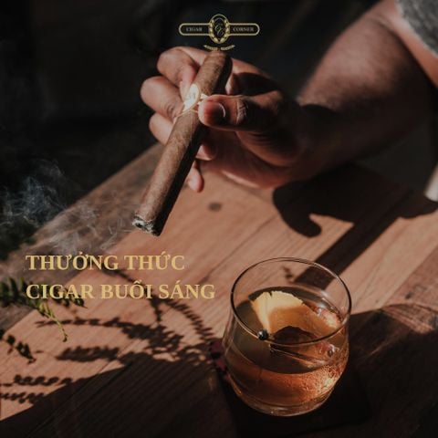 Không phải ai cũng từng thử thưởng thức cigar vào buổi sáng, và không phải ai cũng hiểu và cảm nhận được cái thu vui ấy đã đến mức nào.