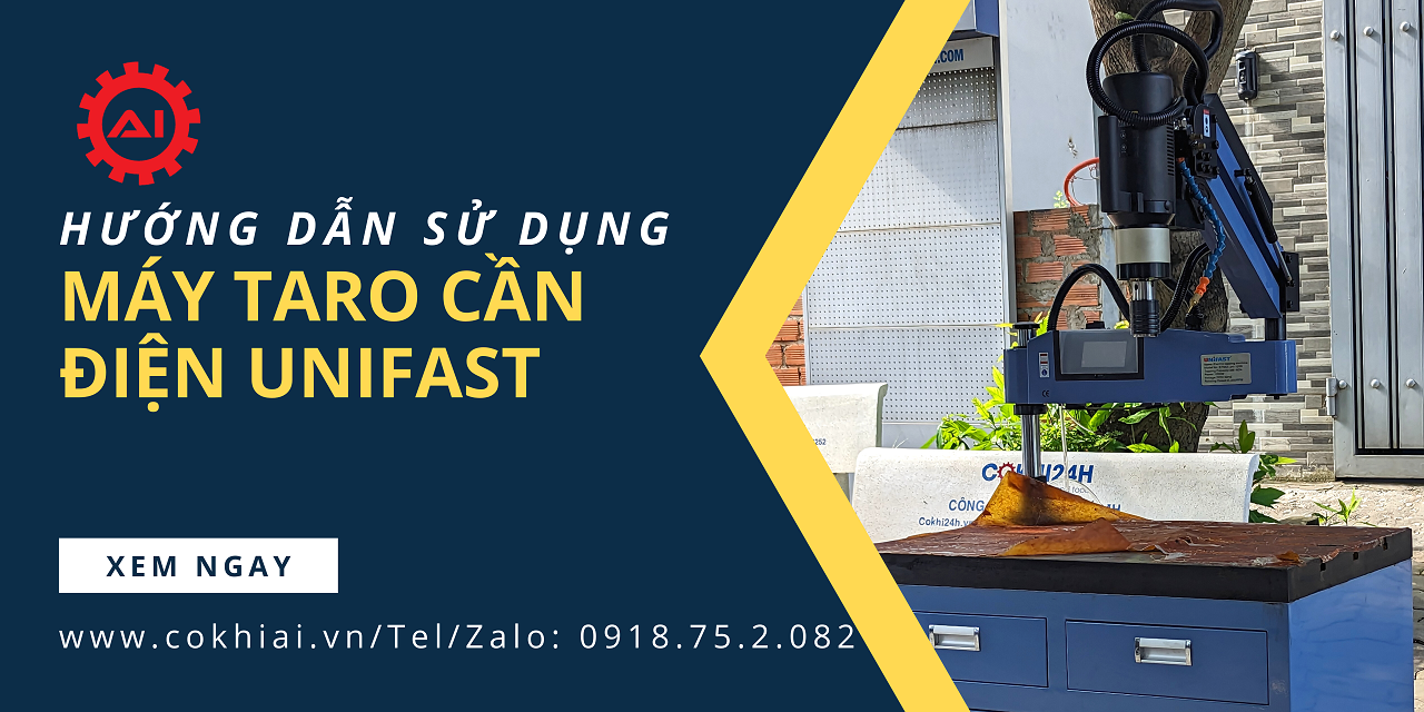 Hướng dẫn sử dụng máy taro cần điện UNIFAST