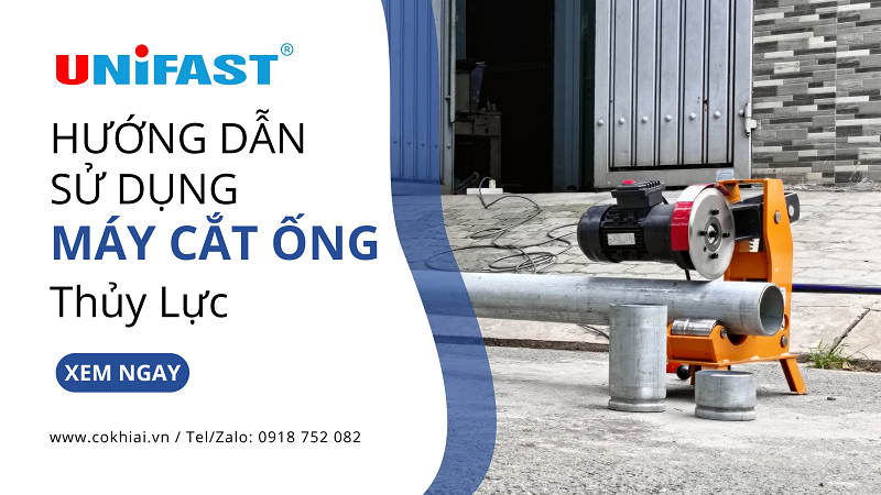 Hướng Dẫn Sử Dụng Máy Cắt Ống Thủy Lực Kích Tay Hiệu Quả & An Toàn