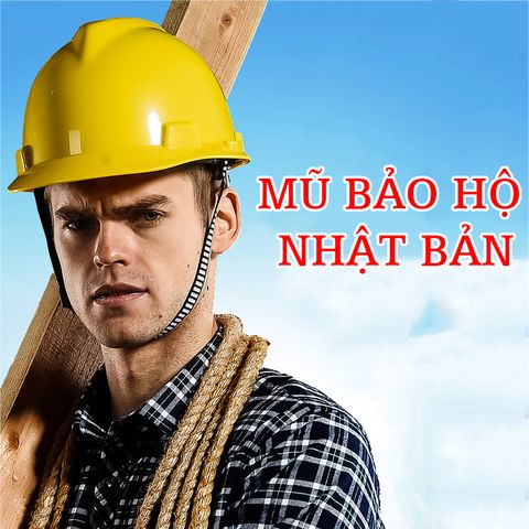 Mũ Bảo Hộ Nhật Bản - Bảo Vệ Người Lao Động Theo Cách Tuyệt Vời Nhất