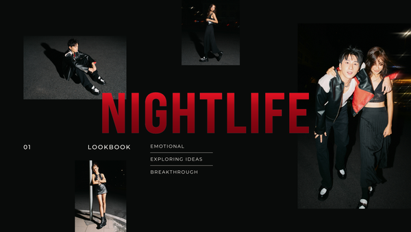 NIGHTLIFE – The Lookbook