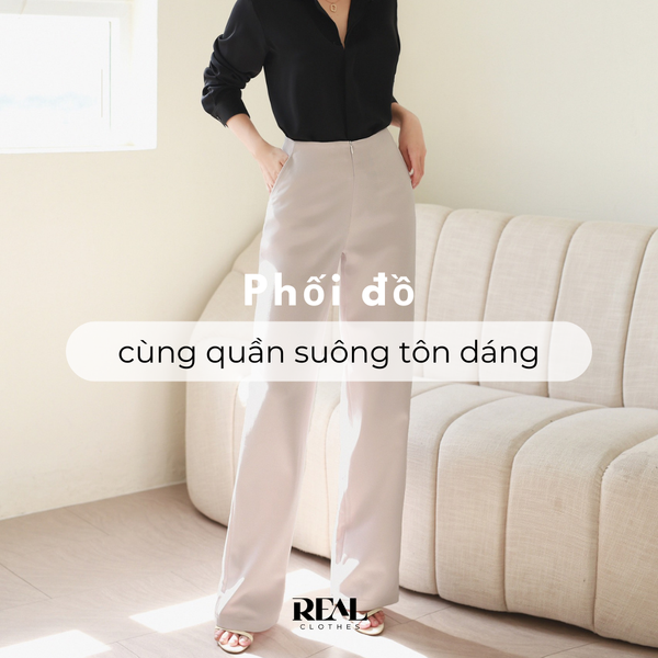 Phối đồ với quần suông tôn dáng