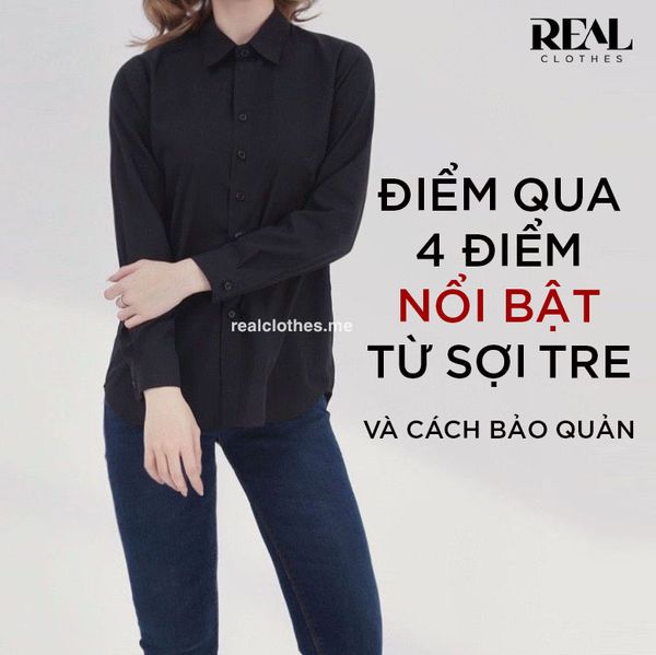 ĐIỂM NHANH 4 ĐIỂM CỘNG SỢI TRE (BAMBOO) VÀ CÁCH BẢO QUẢN
