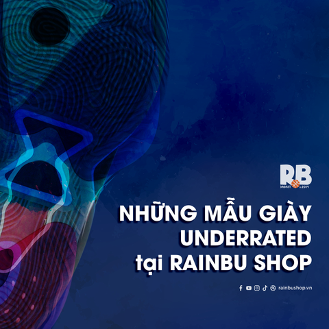 Những mẫu giày Underrated tại RB (Kì 1)